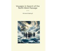 Voyages in Search of the North-West Passage