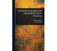 Voyages in Search of the North-West Passage