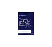 Voyages In Search Of The North-West Passage