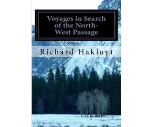 Voyages in Search of the North-West Passage