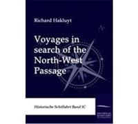 Voyages in search of the North-West Passage Hakluyt, Richard (Auteur)