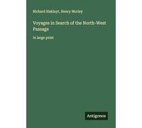 Voyages in Search of the North-West Passage: in large print