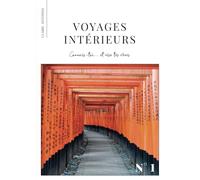 Voyages Intérieurs n°1: Connais-toi … et vise tes rêves