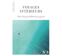 Voyages intérieurs n°3: Observe tes pensées et libère-toi du jugement