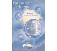Voyages into the Afterlife, Exploring the Afterlife Series, Vol. 3 Bruce Moen (Auteur)