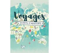 Voyages, journal d'aventures 2018 - Allan Labielle - Aventura - broché - Récit