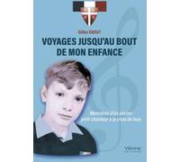 Voyages jusqu'au bout de mon enfance