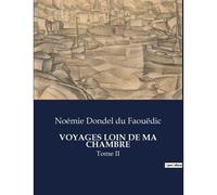 Voyages Loin De Ma Chambre