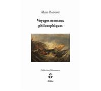 Voyages mentaux philosophiques - Alain Badiou - Stilus - broché - Essai
