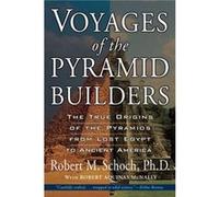 Voyages of the Pyramid Builders by Robert Aquinas Mcnally Aquinas McNally, Robert Schoch (Auteur)