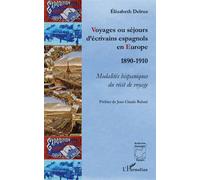 Voyages ou séjours d'écrivains espagnols en Europe