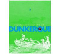 Voyages Pittoresques Au Coeur Des Collections De Dunkerque - Volume 2