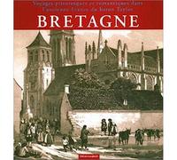 Bretagne. Voyages pittoresques du Baron Taylor