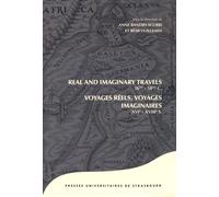 Voyages Réels, Voyages Imaginaires Xvie-Xviiie Siècles