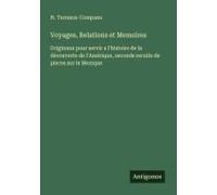 Voyages, Relations Et Memoires