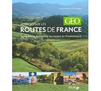 Voyages sur les routes de France - Géo