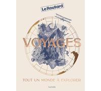 Voyages: Tout un monde à explorer