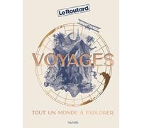 Voyages: Tout un monde à explorer