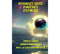 VOYAGES VERS D'AUTRES ESPACES: Hypnose - état modifié de conscience