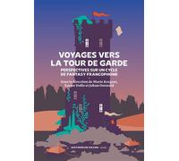 Voyages vers la Tour de Garde Perspectives sur un cycle de fantasy francophone - Collectif - Aux Forges Vulcain - broché - Essai