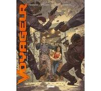 Voyageur - Présent - Tome 03 Pierre Boisserie (Auteur), Éric Stalner (Auteur), Marc Bourgne (Dessinateur), Juanjo Guarnido (Conception couverture ou illustration)