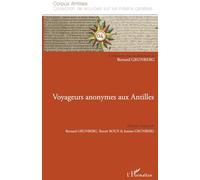 Josiane Grunberg, Benoît Roux – Voyageurs anonymes aux Antilles – Broché