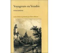 Voyageurs en Vendée Rencontres - Pierre Rézeau - Centre Vendeen Recherches Histori - broché - Monographie