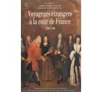 Voyageurs etrangers a la cour de france - Pur - Presses Universitaires Rennes - broché - Biographie