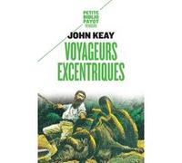 Voyageurs excentriques John Keay (Auteur), Patrick Hersant (Traduction)