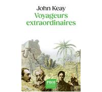 Voyageurs extraordinaires - John Keay - Payot - Poche - Roman