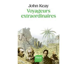 Voyageurs extraordinaires - John Keay - Payot - Poche - Roman
