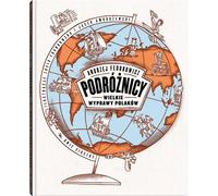 Voyageurs Grandes expéditions des Polonais - Andrzej Fedorowicz (Literatur für Jugendliche auf Polnisch)