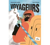 Voyageurs - Séraphine Menu - La Pasteque Eds De - cartonné - Document jeunesse