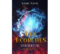 Voyageuse, tome 2.5: Les écorchés