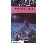 Voyageuse yeuse (La compagnie des glaces, tome 23)
