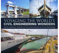 Voyaging the World's Civil Engineering Wonders