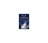 Voyaging To The Mediterranean Under Power