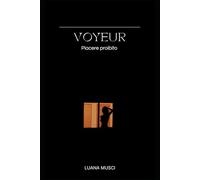 Voyeur: Piacere proibito
