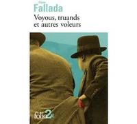 Voyous, truands et autres voleurs Hans Fallada (Auteur), Laurence Courtois (Traduction)