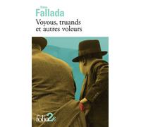 Hans Fallada – Voyous, truands et autres voleurs – traduit par Laurence Courtois