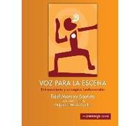 Voz Para La Escena: Entrenamiento Y Conceptos Fundamentales
