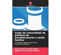 Vozes da comunidade de políticas de envelhecimento e saúde familiar: Comunidade indígena Muysga de Chía, Cundinamarca-Colômbia