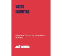 Vozes inquietas: Poemas, Reflexões e Territórios da Experiência Humana