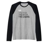VP Vice-Président The Man Myth Legend Cadeau Manche Raglan