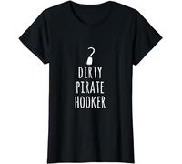 VPJGFL Dirty Pirate Hooker Funny Pirate Sailor Rum Lover Gift T-Shirt(XX-Large)