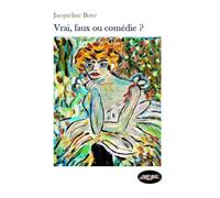 Vrai, faux ou comédie ?