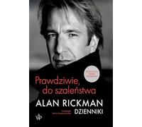 Vrai, jusqu'à la folie Journal intime - Alan Rickman (Tagebücher auf Polnisch)