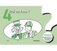 Vrai ou faux ? Des réponses simples à des questions importantes - Cédric Foulon - Homeless Book - broché - Document jeunesse