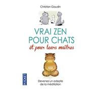 Vrai zen pour les chats