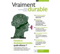 Vraiment Durable N° 3, Hiver 2012- Pr - Femmes Et Développement Durable, Quelle Alliance ?